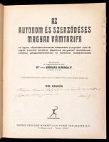 Dr. vitéz Görög Károly: Az autonom és szerződéses magyar vámtarifák. Összeállította és magyarázatokk...