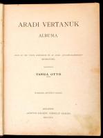 Aradi vértanúk albuma. Szerk.: Varga Ottó. Bp., 1892, Lampel R. (Wodianer F. és Fiai). Harmadik, bőv...