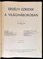 Erdélyi ezredek a világháborúban. Szerkesztette vitéz Deseő Lajos, a II. részt szerkesztette Ardói G...