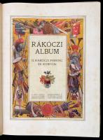 Rákóczi album. II. Rákóczi Ferenc és kurucai. A Pesti Napló előfizetőinek készült kiadás. Bp.,é.n.,H...