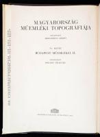 Horler Miklós: Budapest műemlékei II. kötet. Szerk.: Pogány Frigyes. Magyarország műemléki topográfi...