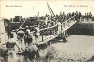 Dovoznja kanona / Einschiffung von Kanonen / WWI K.u.k. military, cannon transport on river with a barge + K.u.K. Platzkommando des 57. Infanterietruppendivisions-Kommandos