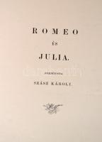Shakespeare, William: Romeo és Julia. [Bp., 1886, Ráth Mór ?]. Kissé megviselt vászonkötésben