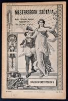 Frecskay János: Mesterségek szótára. A Magyar Tudományos Akadémia megbízásából írta: --. 11 füzet a ...