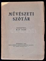 Kun Imre: Művészeti szótár. Bp., 1920. Grill Károly. 64p. Kiadói, kissé hiányos papírkötésben
