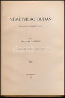 Tarczai György Németvilág Budán. Rajzok és elbeszélések. Ferenczi József rajzaival.
Bp., 1898, [2],...