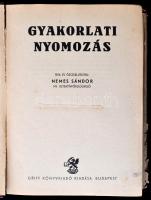 Nemes Sándor: Gyakorlati nyomozás. Bp.,1944, Griff. Kiadói kopott félvászon-kötés, kiadói hiányos pa...