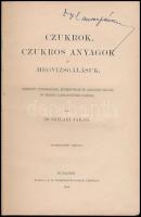 Dr. Szilasi Jakab: Czukrok, czukros anyagok és megvizsgálásuk. Kézikönyv czukorgyárak, kereskedelmi ...