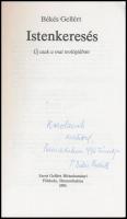 Békés Gellért: Istenkeresés. Pannonhalma, 1991, Szent Gellért Hittudományi Főiskola. Kiadói papírköt...