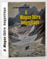 Dr. Komarniczki Gyula: A Magas-Tátra hegyvilága. (Hegymászó- és turistakalauz.) Bp.,1978, Sport. Kiadói egészvászon-kötés, kiadói papír védőborítóban.