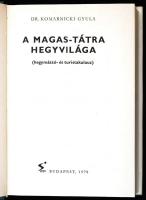 Dr. Komarniczki Gyula: A Magas-Tátra hegyvilága. (Hegymászó- és turistakalauz.) Bp.,1978, Sport. Kia...