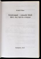 Kristóf Péter: Ezüstcsapat - második félidő. Báró, Juci, Nyíl és a többiek. Bp.,2010, Valek 666 Kft....