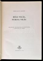 Trócsányi Zoltán: Régi világ, furcsa világ. Emlékek, életképek, kuriózumok a magyar múltból. Bp.,1958, Bibliotheca. Kiadói kissé kopott félvászon-kötés.