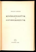 Öveges József: Kísérletezzünk és gondolkozzunk. Bp., 1960, Gondolat. Szövegközti ábrákkal. Kiadói ar...