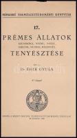 Dr. Éhik Gyula: Prémek és prémes állatok tenyésztése. Ezüstróka, nyérc, nyest, szkunk, nutria, házin...