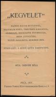 Sasvári Béla: "Kegyelet". Pécs, 1907, Fischer Ferenc, 46+2 p. Félvászon-kötésben, kopottas...