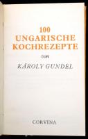 Gundel, Károly: 100 Ungarische Kochrezepte. Bp, 1986, Corvina. Kiadói papírkötés, német nyelven. / P...