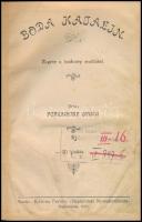 Porcsalmy Gyula: Boda Katalin. Regény a hajdunép multjából. Hajdunánás, 1925, Katona Ferenc "Hajduvidéki Nyomdaválalata", 210+2 p. Átkötött félvászon-kötés, ceruzás bejegyzéssel, kissé foltos lapokkal.