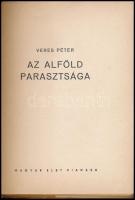 Veres Péter: Az alföld parasztsága. Bp.,(1939), Magyar Élet, ("Jövő"-ny.), 89+7 p. Második...