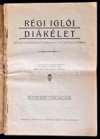 Dr. Kálniczky Géza: Régi iglói diákélet. Aktuális megemlékezések a 45 év előtti Iglóról. Igló,(1926)...