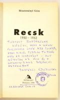 Böszörményi Géza: Recsk 1950-1953. DEDIKÁLT! Bp., 1990, Interart. Kiadói papírkötés, jó állapotban
