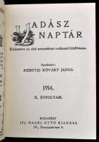 Vadásznaptár. 1914. X. évf. Szerk.: Remetei Kőváry János. [Bp.,1979, MÉM Információs Központ.] Kiadó...