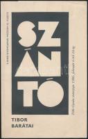 Szántó Tibor és barátai. Szántó Tibor beszélgetése Tóth Gyulával 1986. február 6-tól 24-ig. Radnótin...