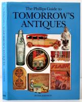 Johnson, Peter: The Phillips Guide to Tomorrows Antiques. London, 1993. Kiadói kartonált kötés, papír védőborítóval, jó állapotban.