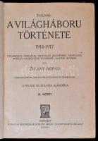 Zigány Árpád: Tolnai: A világháború története 1-3. kötet. Diplomáciai okiratok, hivatalos jelentések...