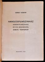 Székely Sándor: Hangosfilmszínház. Keskenyfilmszínház építés, berendezés, szerelés, tűzrendészet. By...