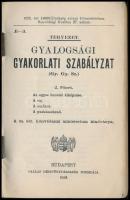 Gyalogsági gyakorlati szabályzat. 2. füzet: 
Az egyes honvéd kiképzése. A raj. A szakasz. A puskáss...