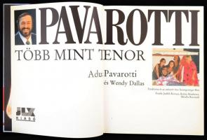 Adua Pavarotti-Wendy Dallas: Pavarotti. Több, mint tenor. Fordította és az utószót írta: Szentgyörgy...
