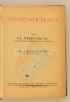 Mező Ferenc: Olympiai kalauz. Dr. Kelemen Kornél előszavával. Bp.,1936, Kir. M. Egyetemi Nyomda, 318...