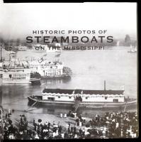 Shapiro, Dean M.: Historic photos of steamboats on the Mississippi. Nashville, 2009, Turner. Vászonk...