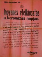 1916 Hirdetmény ingyenes ételosztásról a koronázás napján 50x60 cm