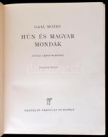 Gaal Mózes: Hún és magyar mondák. Gyulai László rajzaival. Bp.,[1930], Franklin-Társulat, 215 p. Neg...