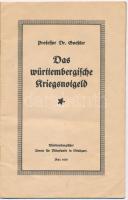 Dr. Goeßler: Das württembergische Kriegsnotgeld. Stuttgart, Württembergischer Verein für Münzkunde i...