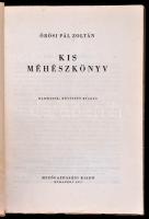 Örösi Pál Zoltán: Kis méhészkönyv. Bp.,1957, Mezőgazdasági Kiadó. Harmadik, bővített kiadás. Kiadói ...