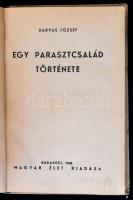 Darvas József: Egy parasztcsalád története. Bp.,1943, Magyar Élet. Kiadói félvászon-kötés