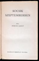 Németh László: Kocsik szeptemberben. Bp.,[1937], Franklin, 227 p. Első kiadás. Kiadói illusztrált pa...