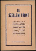 Új szellemi front. Kállai Gyula, Révai József, Darvas József, Zilahy Lajos, Gábor Andor, Illyés Gyula, Erdei Ferenc, Szekfű Gyula, Horváth Márton cikkei. (Bp., 1945), Szikra (Athenaeum-ny.), 47+(1) p. Kiadói tűzött papírkötés.