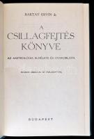 Dr. Baktay Ervin: A csillagfejtés könyve. Az asztrológia elmélete és gyakorlata. Bp.,1989, Szépiroda...