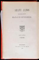 Arany János hátrahagyott iratai és levelezése 1. kötet: Versek. Bp.,1888, Ráth Mór. Kiadói aranyozot...