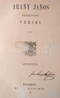 Arany János hátrahagyott iratai és levelezése 1. kötet: Versek. Bp.,1888, Ráth Mór. Kiadói aranyozot...