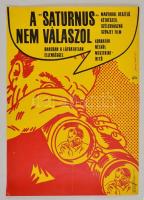 1968 Darvas Árpád (1927 - ): A Saturnus nem válaszol Harcban a láthatatlan ellenséggel, szovjet film plakát, hajtásnyommal, 56x40 cm / Soviet film poster, folded, 56x40 cm