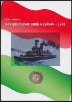 Zobory István: Honvéd folyami erők a Száván-1942. Komárom,2012, Komáromi Nyomda és Kiadó Kft. Kiadói papírkötés.