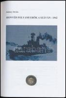 Zobory István: Honvéd folyami erők a Száván-1942. Komárom,2012, Komáromi Nyomda és Kiadó Kft. Kiadói...