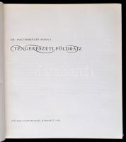 Dr. Haltenberger Mihály: Tengerészeti földrajz. Bp.,1965, Műszaki. Gazdag képanyaggal illusztrált. K...