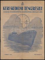 1941 Kereskedelmi tengerészet. I. évf. 9. sz. 1941. dec. 15. Szerk.: Piller Vilmos. Bp., Magyar Tengerésztisztek Egyesülete, (Máté Ernő-ny.), 16 p. Papírkötés, a címlapon és az első lapon hiánnyal.