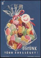 cca 1960 Együnk több édességet! - kisplakát, Globus Nyomda, 23,5×17 cm